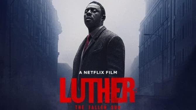 LUTHER: THE FALLEN SUN - Idris Elba's Fearless Detective Returns In First Full Trailer