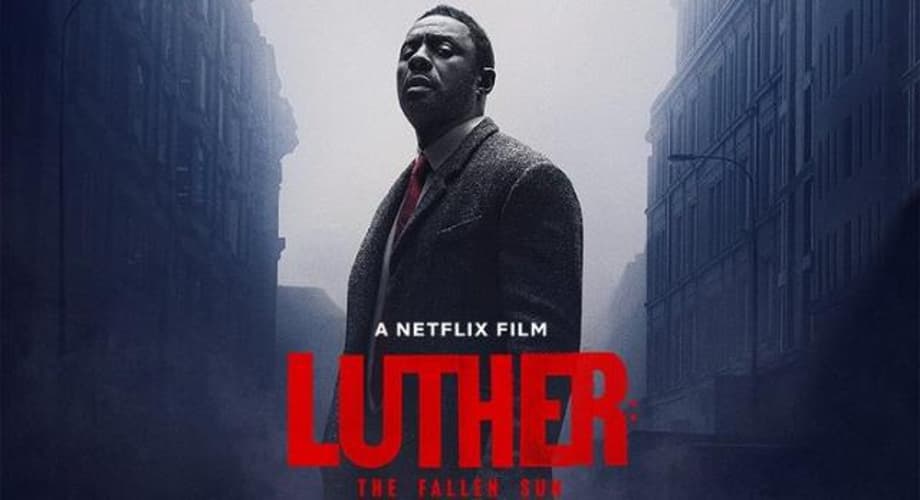 LUTHER: THE FALLEN SUN - Idris Elba's Fearless Detective Returns In First Full Trailer